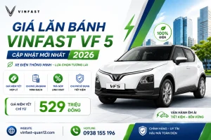 Cập nhật giá lăn bánh VinFast VF 5 2026 mới nhất cùng bảng giá trả góp và chi phí sở hữu thực tế.